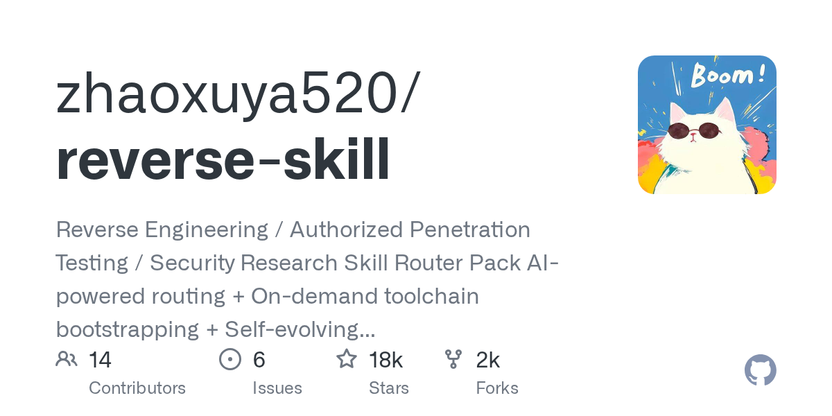 zhaoxuya520、Claude CodeやCursorへ高度なリバースエンジニアリング・脆弱性診断機能を統合する「reverse-skill」を公開
