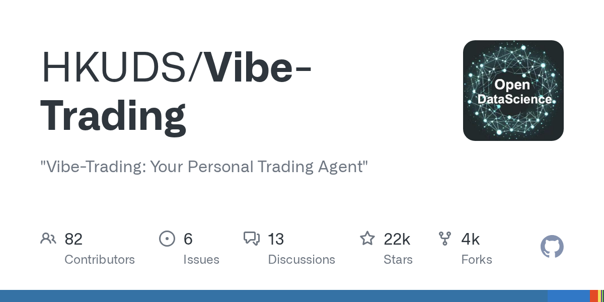 HKUDS/Vibe-Trading が GitHub Trending で急浮上、Star HKUDS / Vibe-Trading "Vibe-Trading: Your Personal Trading Agent"