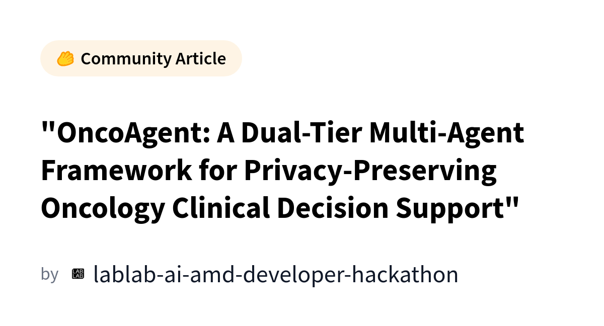 "OncoAgent: A Dual-Tier Multi-Agent Framework for Privacy-Preserving Oncology Clinical Decision Support"