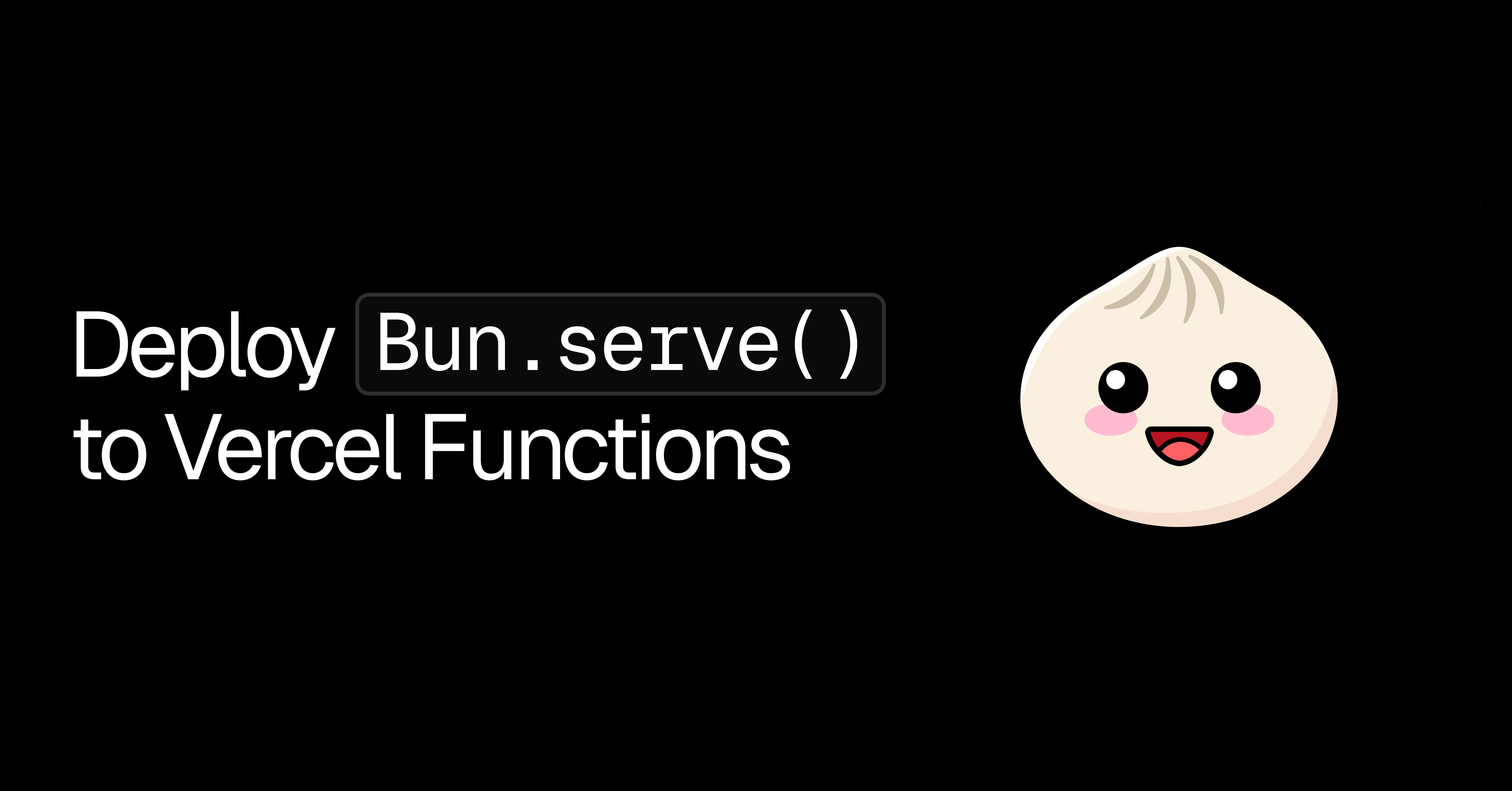 Vercel Functions Now Support Bun.serve Entrypoints and Native WebSocket Handlers