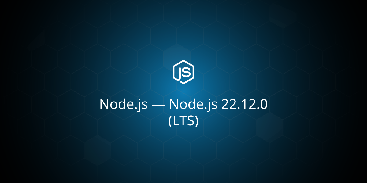 Node.js 22.12.0 LTS公開、TypeScriptサポートの安定化と新フラグを追加